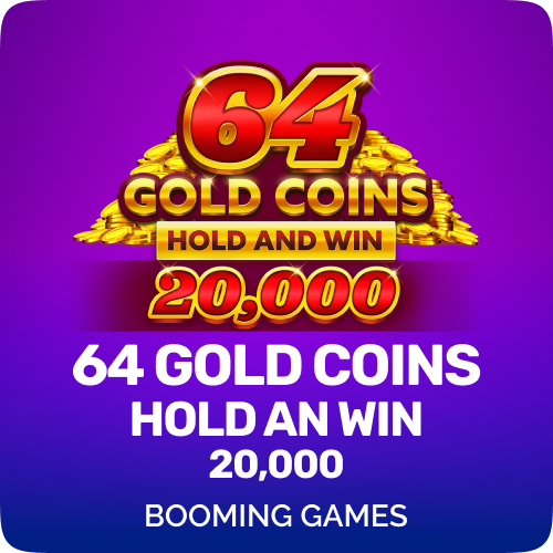 64 Gold Coins Hold and Win 20 000