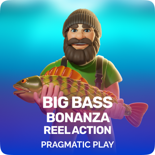Big Bass Bonanza – Reel Action