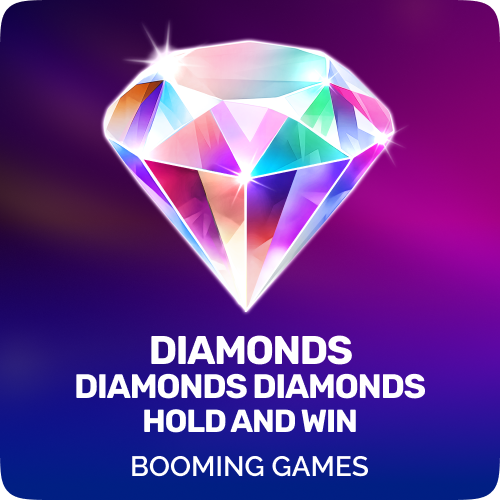 Diamonds Diamonds Diamonds Hold and Win